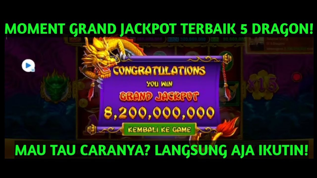 cara mendapatkan grand di 5 dragon