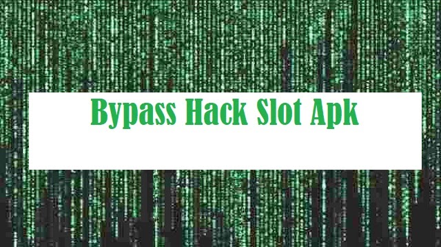 download bypass hack slot apk